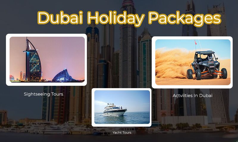 Book Dubai Holidays Packages Online - Grab Great Deals Instantly