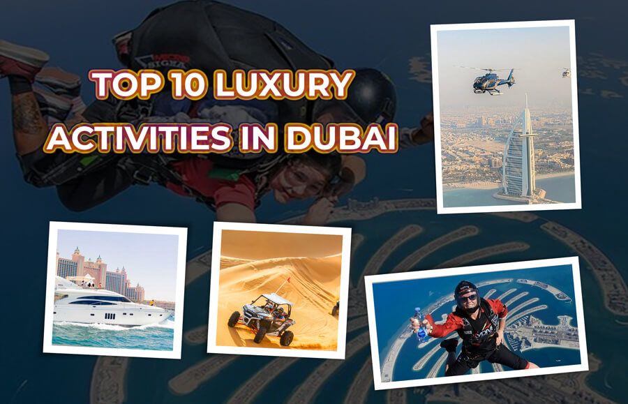 The Top 10 Luxury Activities in Dubai