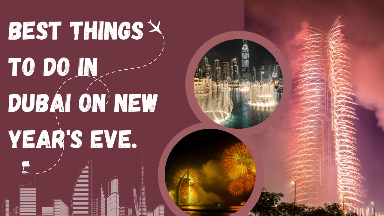 Best Things to Do in Dubai on New Year's Eve