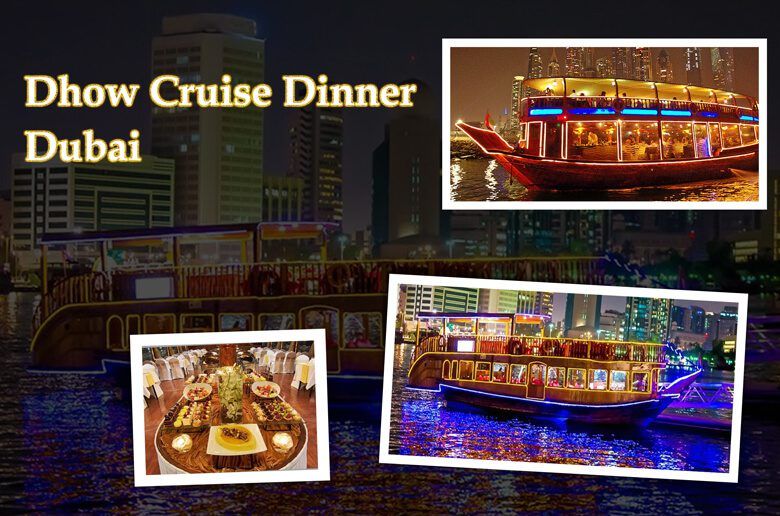Dhow Cruise Dinner Dubai: A Magical Experience on the Water