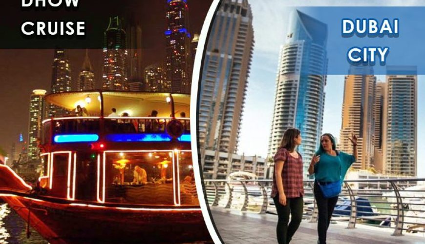 Dubai City Tour & Dhow Cruise Dinner