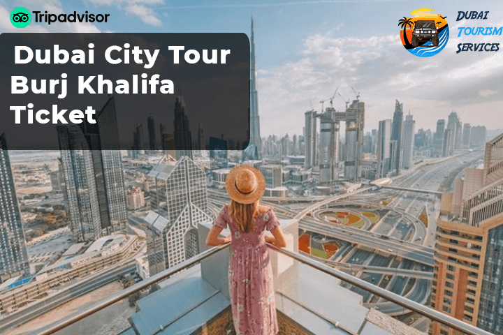 Dubai City Tour with Burj Khalifa
