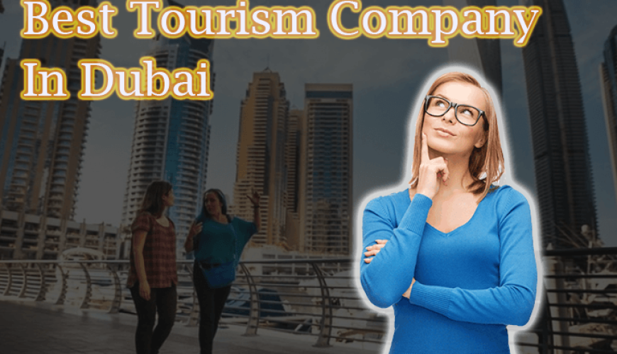 best tourism company in dubai