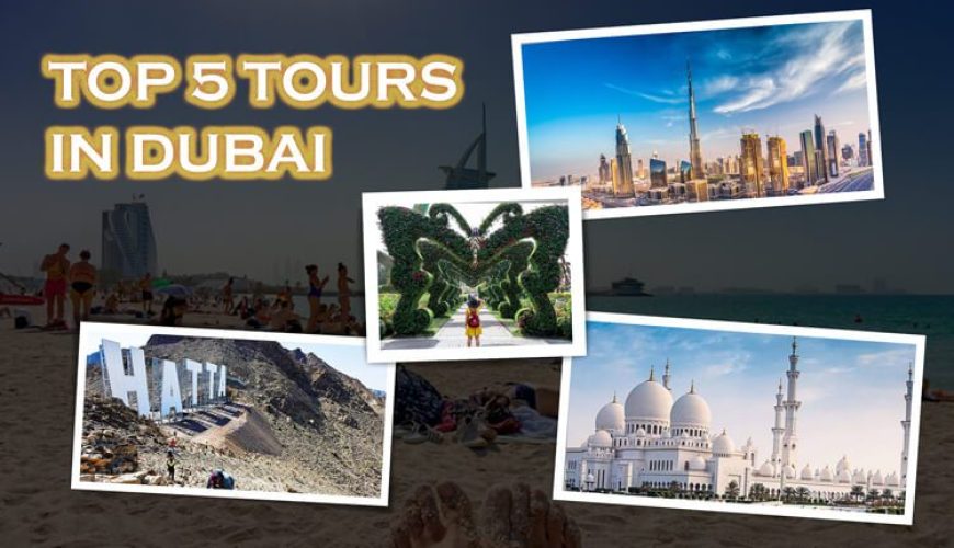Top 5 Best Tours In Dubai