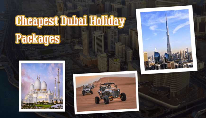 Affordable Dubai Tour Packages